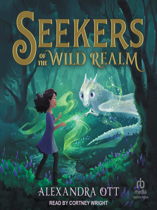 Title details for Seekers of the Wild Realm by Alexandra Ott - Available